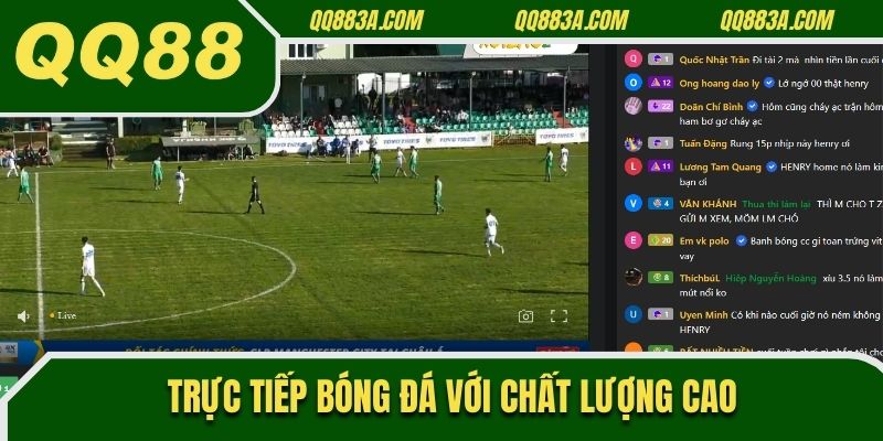 Trực tiếp bóng đá liên tục với chất lượng cao